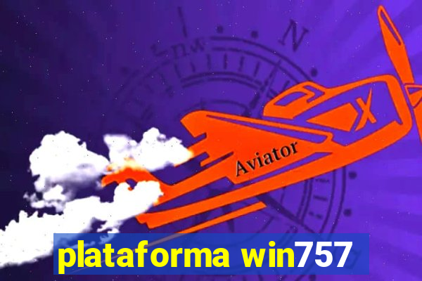 plataforma win757